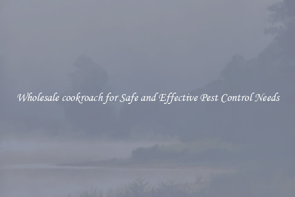 Wholesale cookroach for Safe and Effective Pest Control Needs