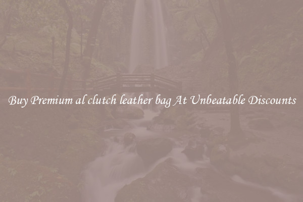 Buy Premium al clutch leather bag At Unbeatable Discounts