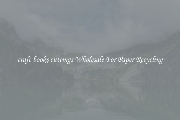 craft books cuttings Wholesale For Paper Recycling