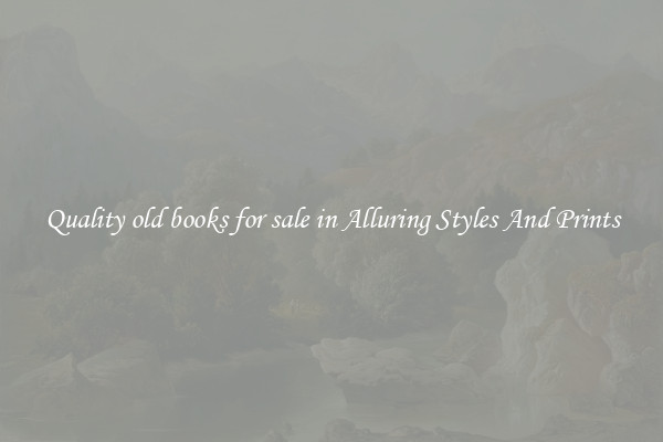 Quality old books for sale in Alluring Styles And Prints