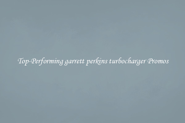 Top-Performing garrett perkins turbocharger Promos