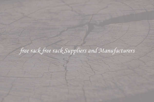 free rack free rack Suppliers and Manufacturers