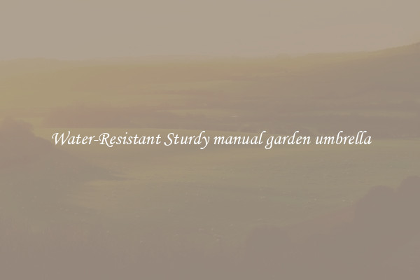 Water-Resistant Sturdy manual garden umbrella